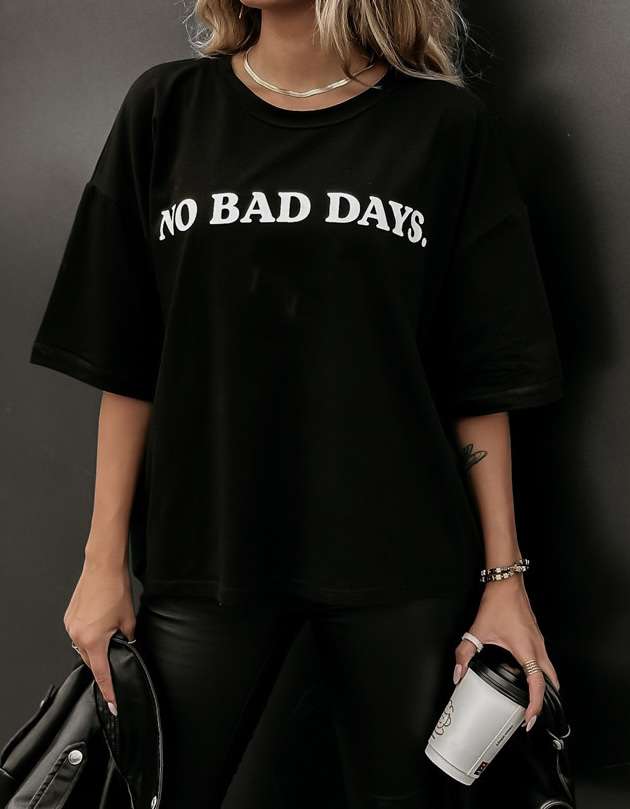 T-Shirt No Bad Days Schwarz